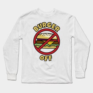 Burger Off Long Sleeve T-Shirt